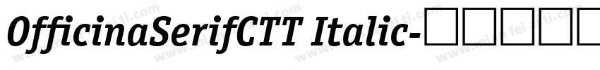 OfficinaSerifCTT Italic字体转换